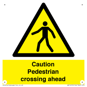 Caution Pedestrian crossing ahead